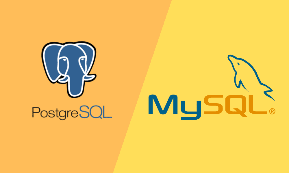 MySQL and PostgreSQL